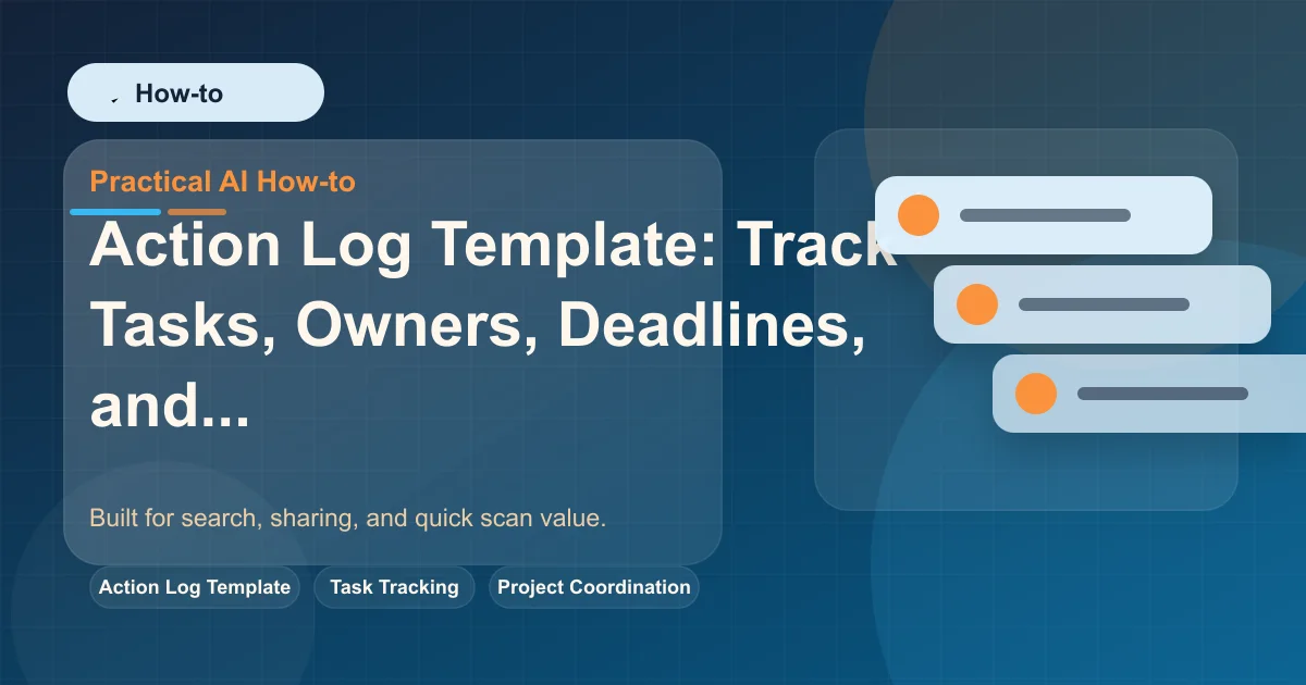 Action Log Template: Track Tasks, Owners, Deadlines, and Status featured image