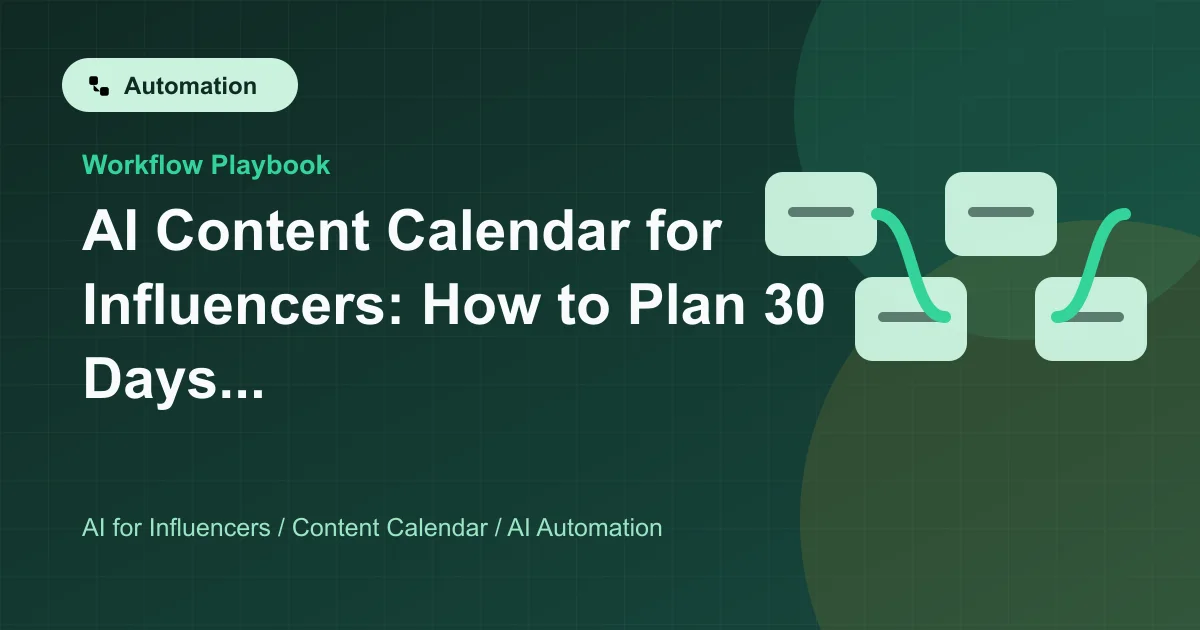 AI Content Calendar for Influencers: How to Plan 30 Days of Posts featured image