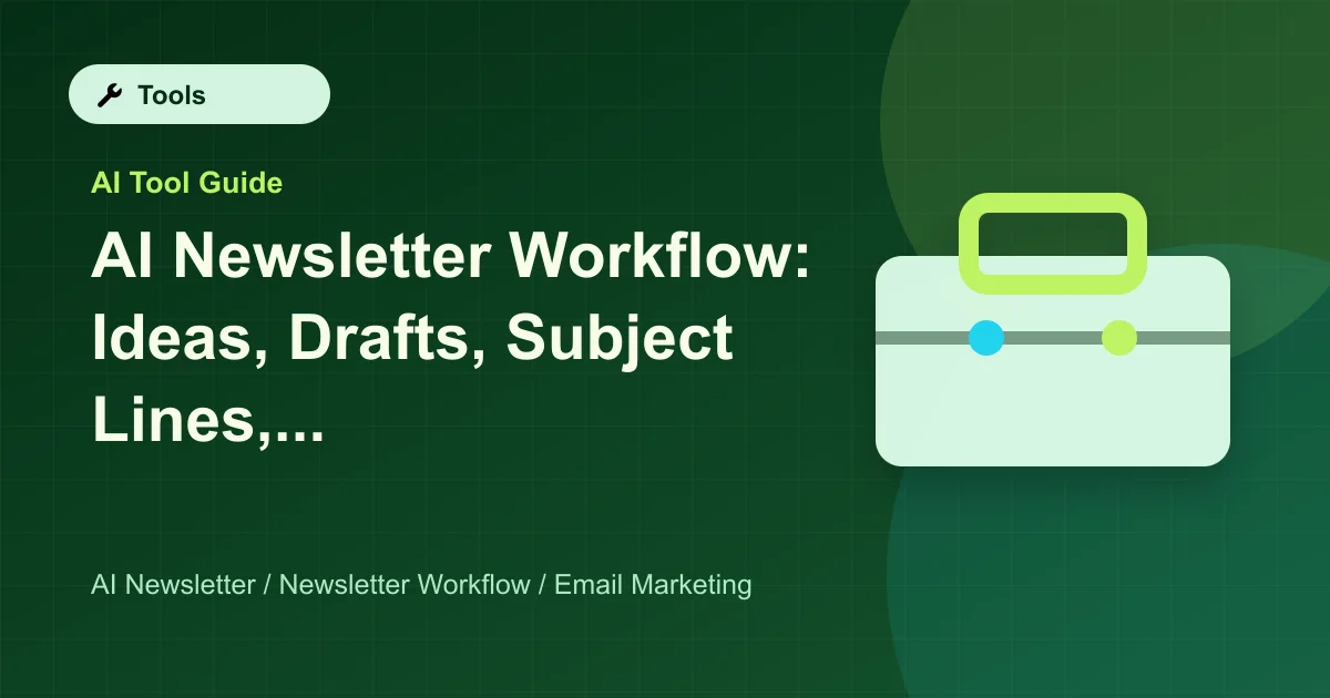 AI Newsletter Workflow: Ideas, Drafts, Subject Lines, and Repurposing featured image
