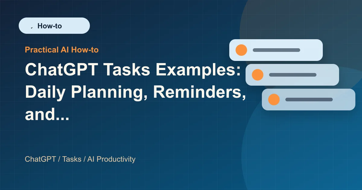 ChatGPT Tasks Examples: Daily Planning, Reminders, and Weekly Reviews featured image
