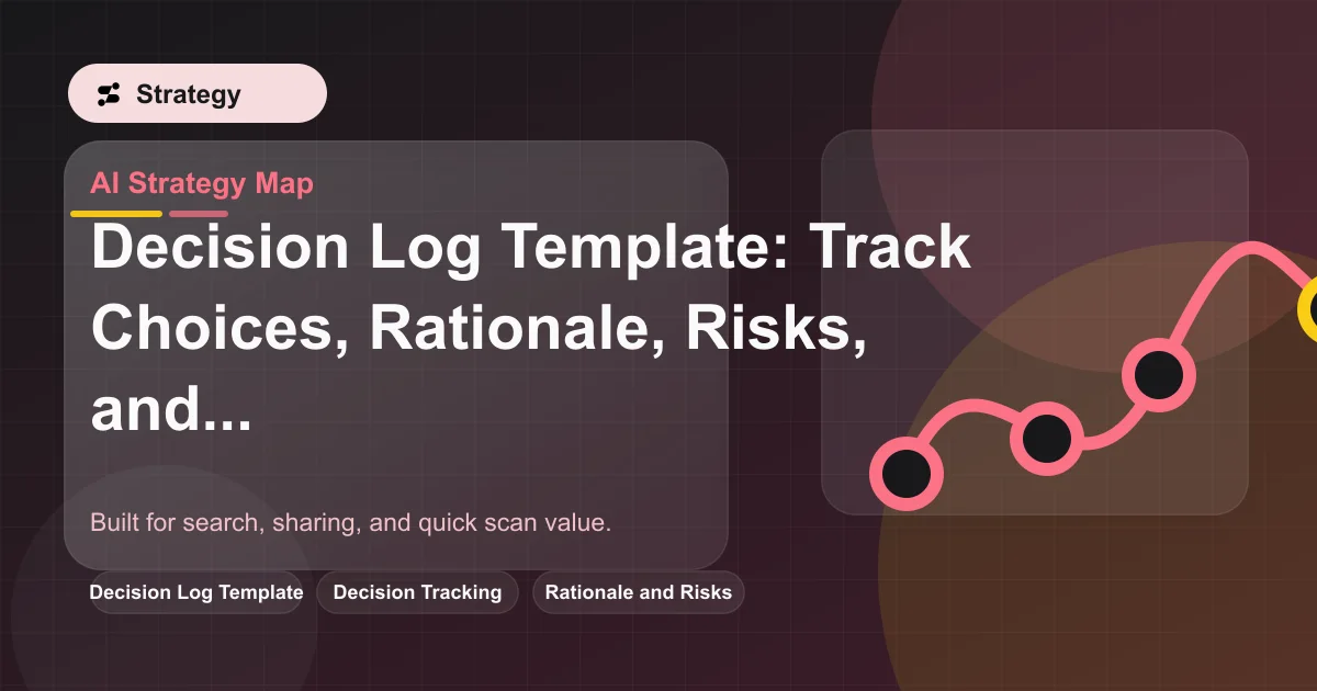 Decision Log Template: Track Choices, Rationale, Risks, and Owners featured image
