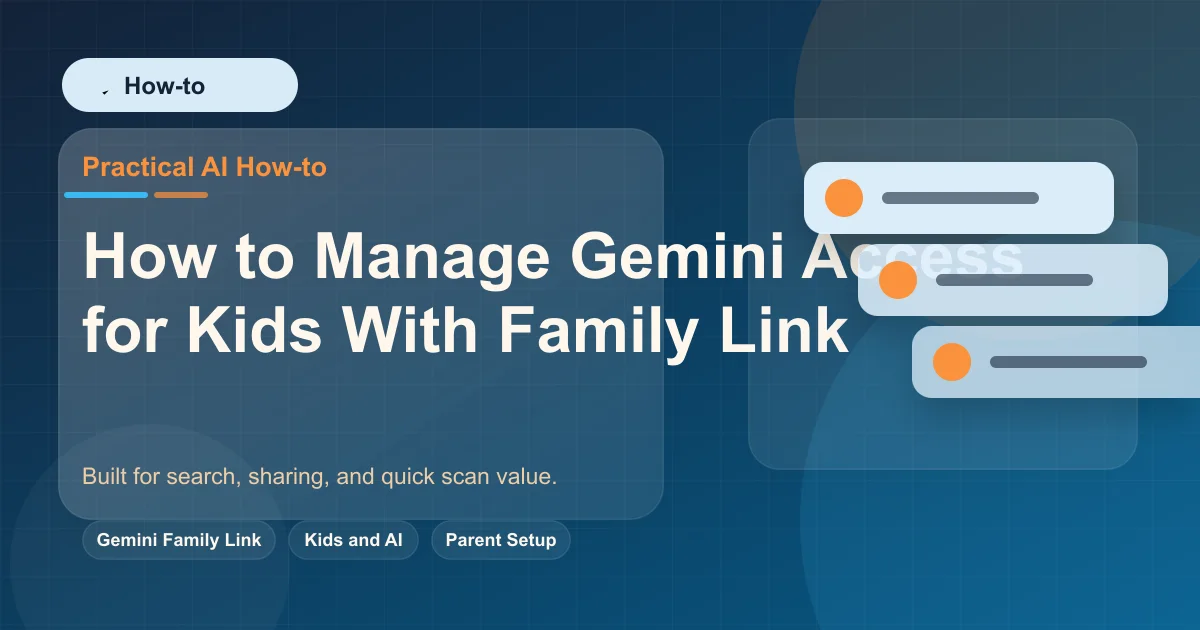 How to Manage Gemini Access for Kids With Family Link featured image