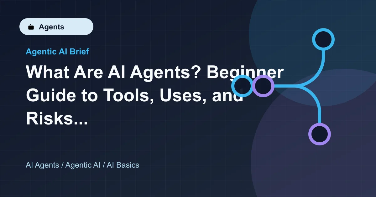 What Are AI Agents? Beginner Guide to Tools, Uses, and Risks in 2026 featured image