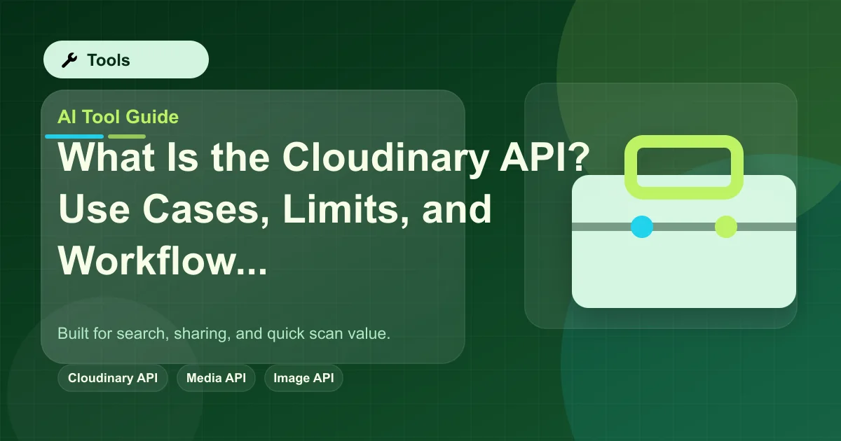 What Is the Cloudinary API? Use Cases, Limits, and Workflow Fit featured image