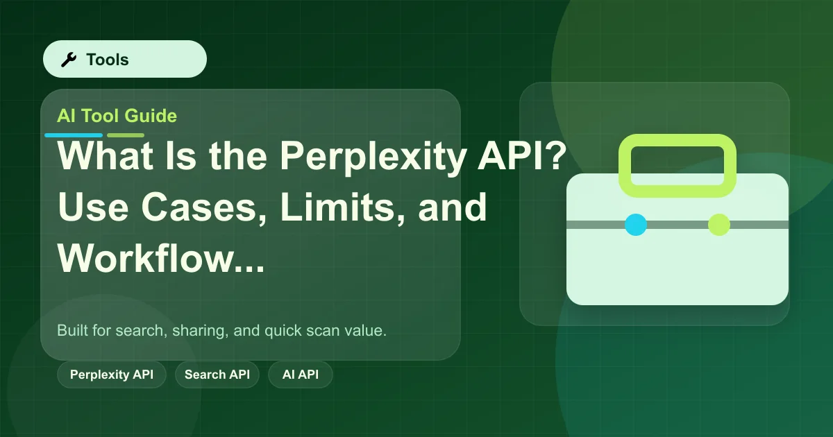 What Is the Perplexity API? Use Cases, Limits, and Workflow Fit featured image