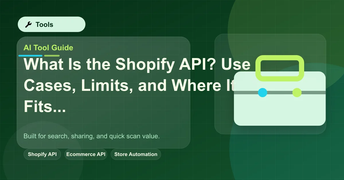 What Is the Shopify API? Use Cases, Limits, and Where It Fits featured image