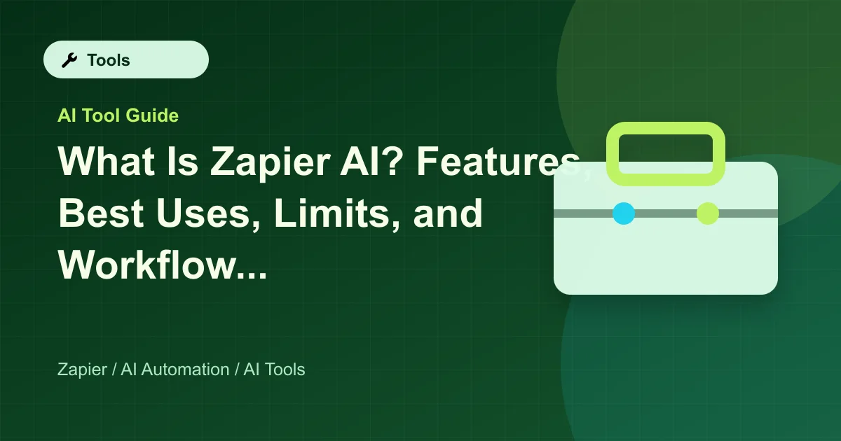 What Is Zapier AI? Features, Best Uses, Limits, and Workflow Examples featured image