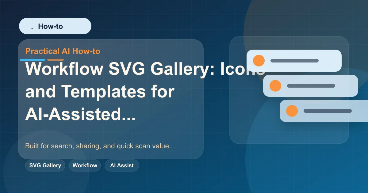 Workflow SVG Gallery: Icons and Templates for AI-Assisted Team Operations featured image