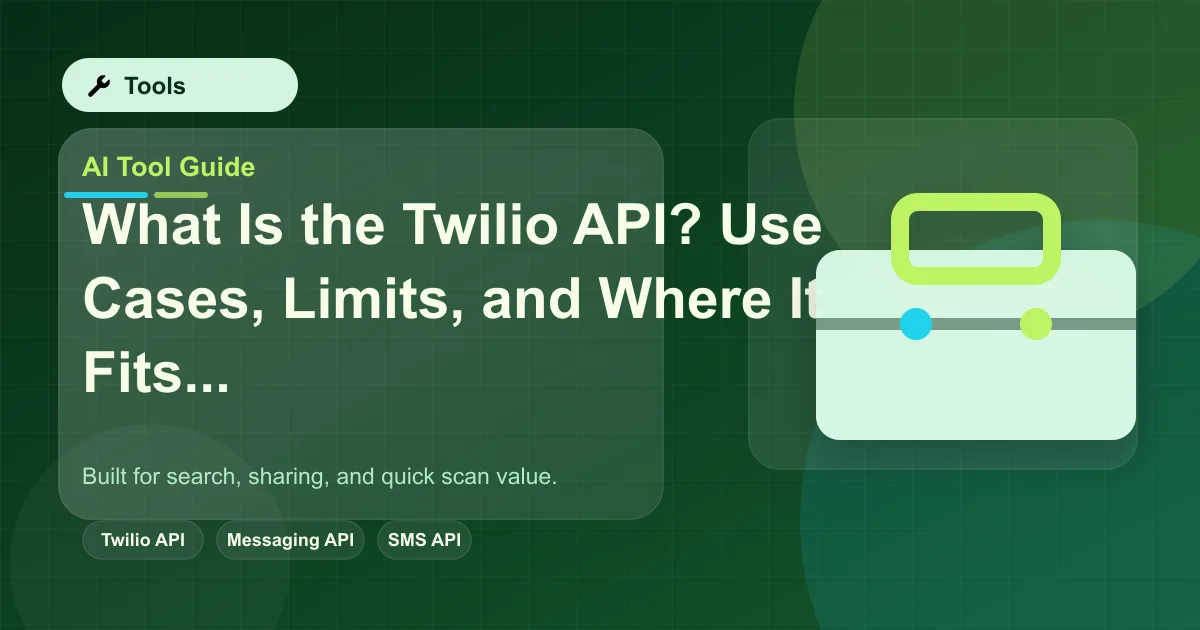 What Is the Twilio API? Use Cases, Limits, and Where It Fits featured image