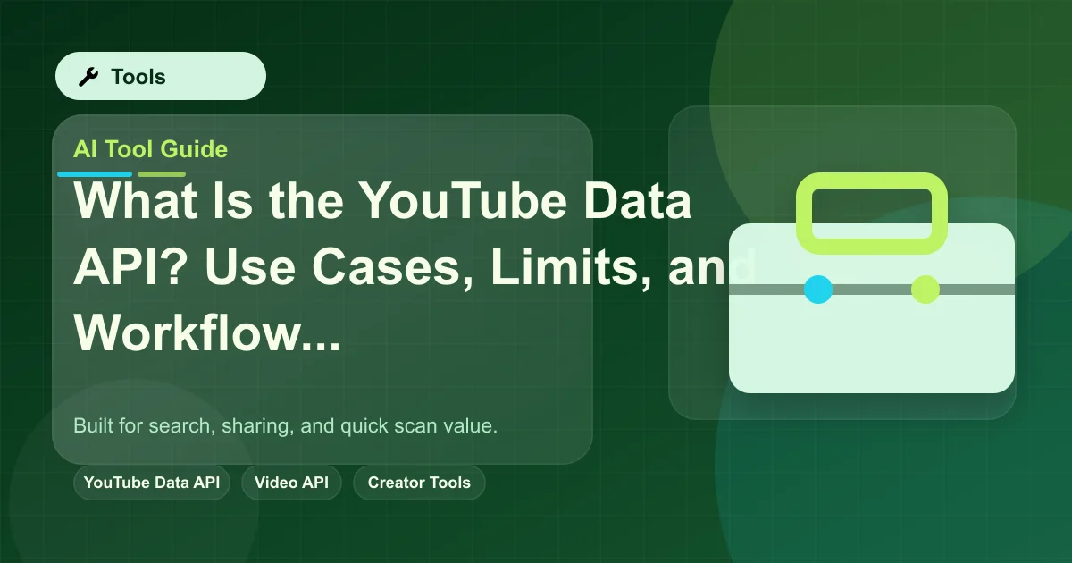 What Is the YouTube Data API? Use Cases, Limits, and Workflow Fit featured image