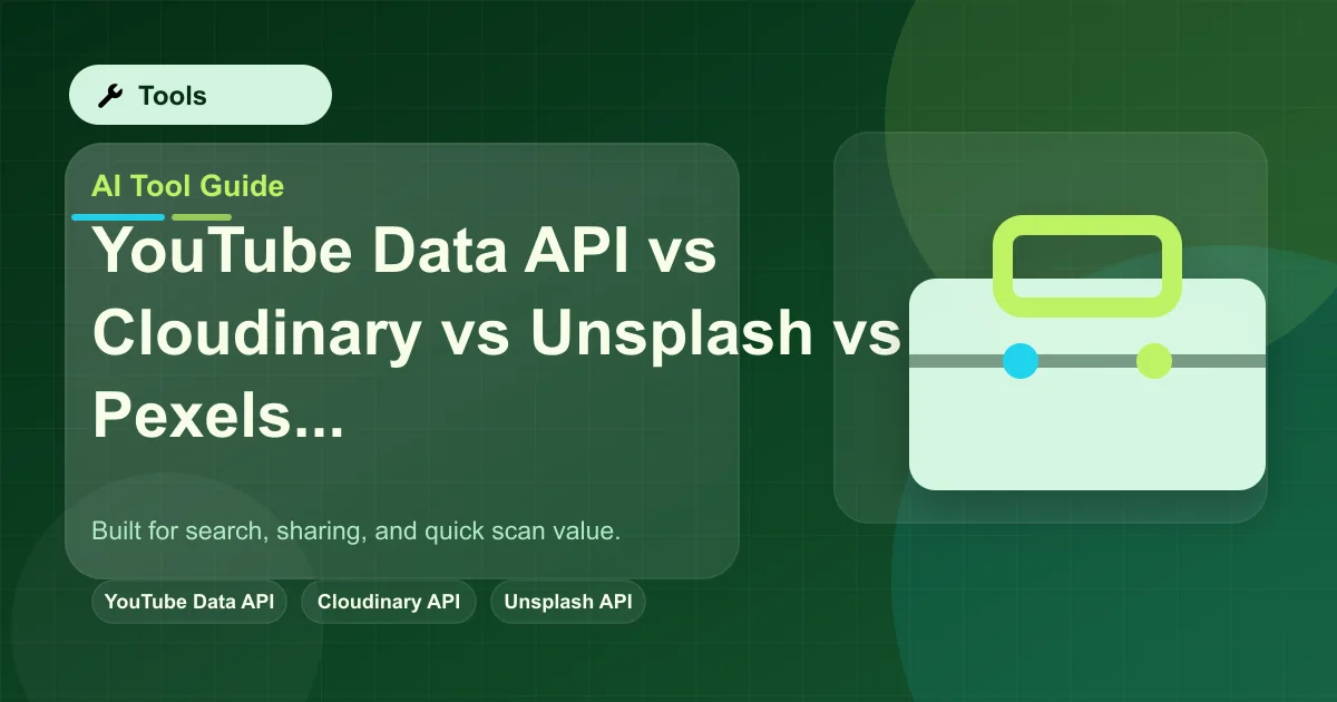 YouTube Data API vs Cloudinary vs Unsplash vs Pexels vs Figma: Media API Comparison featured image